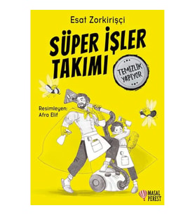 Süper İşler Takımı Temizlik Yapıyor
