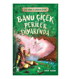 Banu Çiçek Periler Diyarı'nda