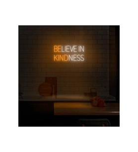 BELIEVE IN KINDNESS Yazılı Neon Tabela
