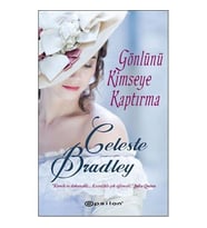 Gönlünü Kimseye Kaptırma - Celeste Bradley