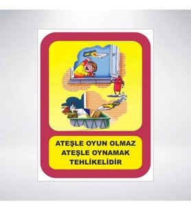 Ateşle Oyun Olmaz 21x28 Arkası Sticker