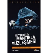 Futbolun Mantıkla Yüzleşmesi