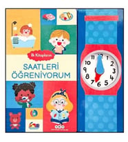 İlk Kitaplarım - Saatleri Öğreniyorum