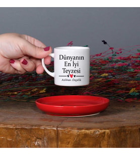 Teyzeye Hediye Dünyanın En İyi Teyzesi Tasarımlı İsimli Türk Kahvesi Fincan Takımı