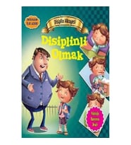 Değerlere İlk Adım - Disiplin Hikayesi: Disiplinli Olmak