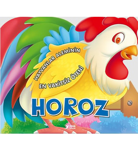 Hayvanlar Aleminin Vakitsiz Öteni : Horoz