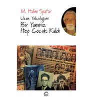 Uzun Yolculuğum Bir Yanımız Hep Çocuk Kaldı