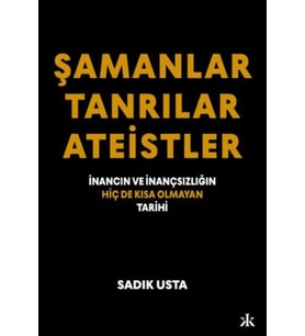 Şamanlar Tanrılar Ateistler