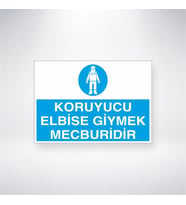 Koruyucu Elbise Giymek Mecburidir 21x28 Arkası Yapışkanlı Levha