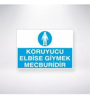 Koruyucu Elbise Giymek Mecburidir 21x28 Arkası Yapışkanlı Levha