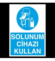 Solunum Cihazı Kullan Uyarı Levhası 20x30cm (Karışık)