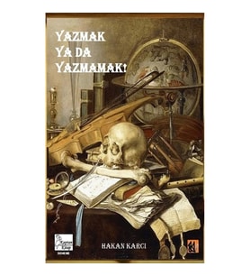 Yazmak ya da Yazmamak!