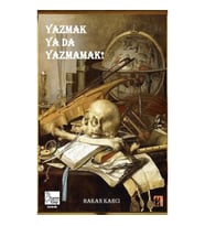 Yazmak ya da Yazmamak!