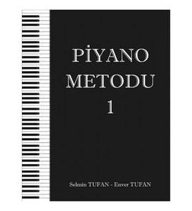 Piyano Metodu 1 - Selmin TUFAN - Enver TUFAN