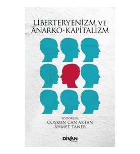 Liberteryenizm ve Anarko-Kapitalizm
