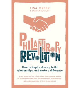 Philanthropy Revolution: How To Inspire Donors, Build Relationships And Make A Difference (Krem)