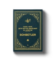 Gavsı Sani Şeyh Seyyid Abdülbaki El-Hüseyni (k.s.) Sohbetler - 1
