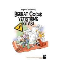 Berbat Çocuk Yetiştirme Kitabı