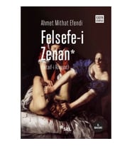 Felsefe-i Zenan (Osmanlıca Orjinali ile Birlikte)