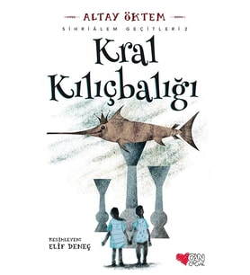 Kral Kılıçbalığı - Sihirlialem Geçitleri 2