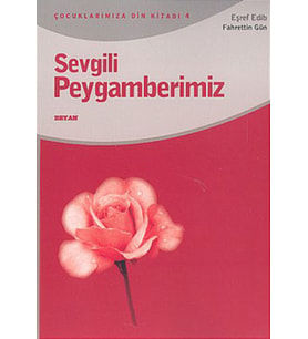 Sevgili Peygamberimiz