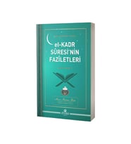 El Kadr Suresinin Faziletleri