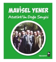 Atatürk'ün Doğa Sevgisi