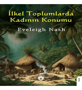 İlkel Toplumlarda Kadının Konumu