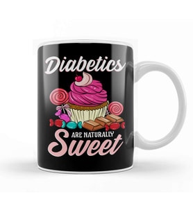 Funny Diabetics Are Naturally Sweet Diabete s Pun Kupa Bardak Porselen