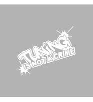Tuning Is Not a Crime Araba Sticker siyah 15x13 CM (Beyaz)