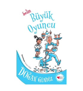 Selin - Büyük Oyuncu Doğan Gündüz Can Çocuk Yayınları