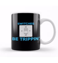 Professional Electrician Switches Be Trippin Pun Kupa Bardak Porselen