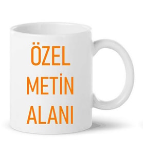 Kişiye Özel Yazı Yazılabilir Baskılı Kupa Bardak (Turuncu)