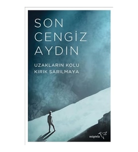 Uzakların Kolu Kırık Sarılmaya