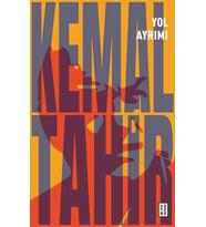Yol Ayrımı Kemal Tahir Ketebe Yayın