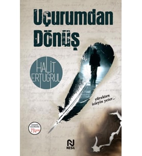 UÇURUMDAN DÖNÜŞ - HALİT ERTUĞRUL - NESİL YAYINLARI