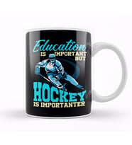 Funny Hockey Is Importanter Than Education Student Kupa Bardak Porselen