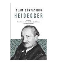 İslam Dünyasında Heidegger