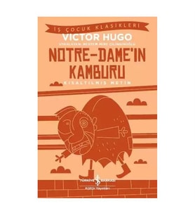 Notre - Dame'in Kamburu - İş Çocuk Klasikleri