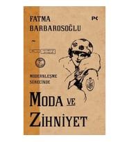 Modernleşme Sürecinde Moda ve Zihniyet