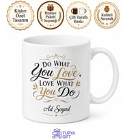 Do What You Love Baskılı Sevdiği İşi Yapanlara Özel Seramik Çay Kupası Hediye