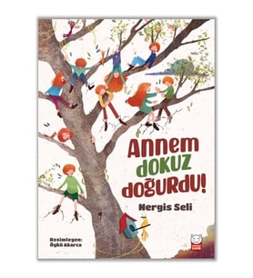 Annem Dokuz Doğurdu!