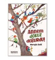 Annem Dokuz Doğurdu!