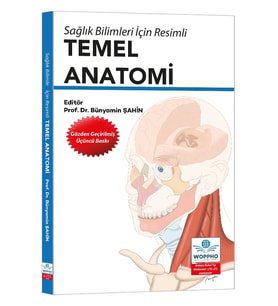 Sağlık Bilimleri İçin Resimli Temel Anatomi 3. Baskı