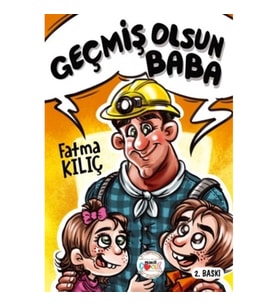Geçmiş Olsun Baba