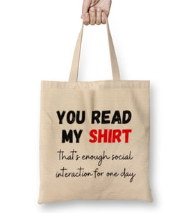 You Read My Shirt Sarcastic Funny Bez Çanta Uzun Saplı
