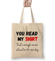 You Read My Shirt Sarcastic Funny Bez Çanta Uzun Saplı