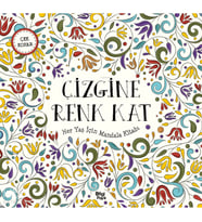Çizimine Renk Kat;Her Yaş İçin Mandala Kitabı