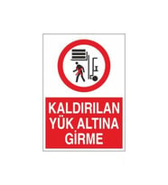 Kaldırılan Yük Altına Girme Uyarı Levhası 20x30cm (Karışık)