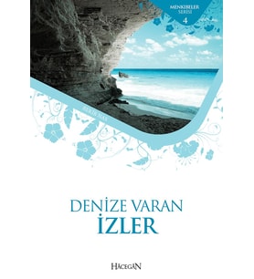 DENİZE VARAN İZLER